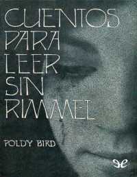 Poldy Bird — CUENTOS PARA LEER SIN RIMMEL