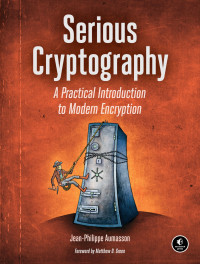 Jean-Philippe Aumasson; — Serious Cryptography