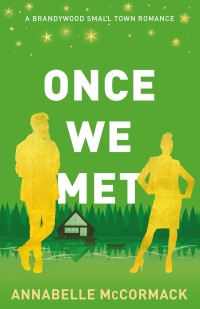 Annabelle McCormack — Once We Met