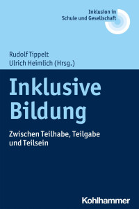 Rudolf Tippelt & Ulrich Heimlich — Inklusive Bildung