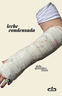 Aida González Rossi — Leche condensada