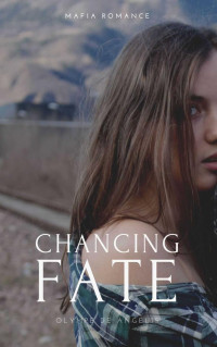 Olympe de Angelis — Chancing Fate (Mesmerized by a Monster 2) (German Edition)