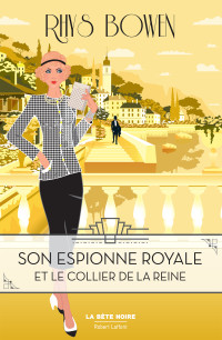 Rhys BOWEN — Son Espionne royale et le collier de la reine - Tome 5