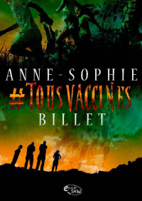 Anne-Sophie Billet — #TOUSVACCINES (French Edition)