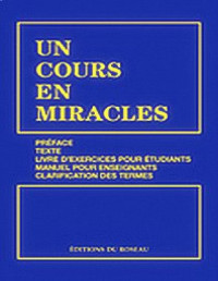 Helen Schucman-William Theford — Un cours en miracles