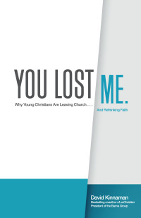 David Kinnaman — You Lost Me