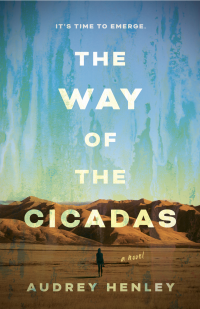 Audrey Henley — The Way of the Cicadas