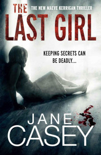 Jane Casey [Casey, Jane] — The Last Girl