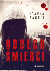 Joanna Bagrij — Oddech śmierci