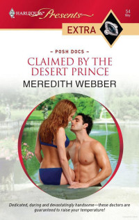 Meredith Webber — Claimed by the Desert Prince