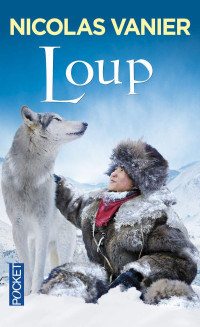 Nicolas Vanier — Loup