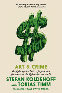Stefan Koldehoff & Witsch, Colgne — Art & Crime