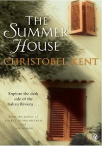 Christobel Kent — The Summer House