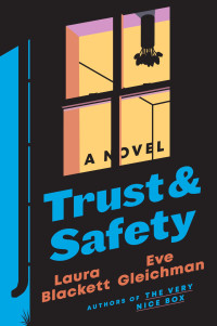 Laura Blackett, Eve Gleichman — Trust and Safety