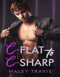 Haley Travis [Travis, Haley] — C-Flat to C-Sharp: Sweet Instalove Romance (PR Girls & Instalove Book 3)