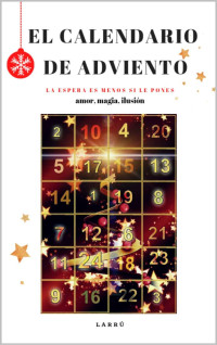 Larrú . — El Calendario de Adviento (Spanish Edition)