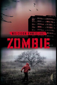 Wojciech Chmielarz — Zombie