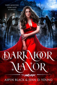 Jenn D. Young, Aspen Black — Darkmoor Manor