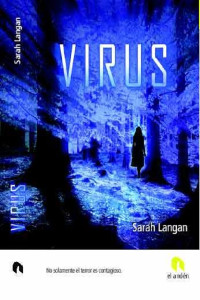 Sarah Langan — Virus