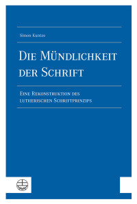 Simon Kuntze; — Die Mundlichkeit der Schrift