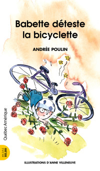 Andrée Poulin — Babette 5 - Babette déteste la bicyclette