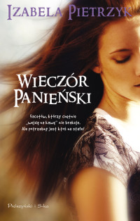 Izabela Pietrzyk — Wieczór Panieński