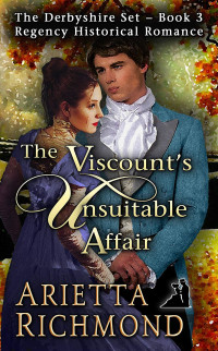 Arietta Richmond — The Viscount's Unsuitable Affair