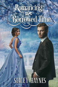 Stacey Haynes [Haynes, Stacey] — Romancing On Borrowed Time