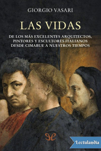 Giorgio Vasari — Las vidas