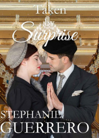 Stephanie Guerrero [Guerrero, Stephanie] — Taken By Surprise (Highland Laird #2/MISStletoe Mishaps #4)