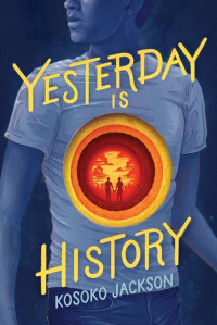 Kosoko Jackson — Yesterday Is History