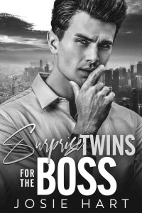 Josie Hart — Surprise Twins for the Boss
