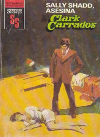 Clark Carrados — Sally Shadd asesina