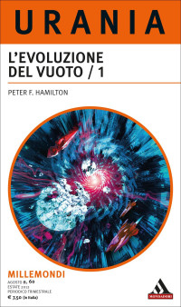 Peter F. Hamilton — L'Evoluzione Del Vuoto - 1a Parte