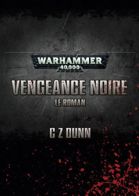 C Z Dunn — Vengeance Noire