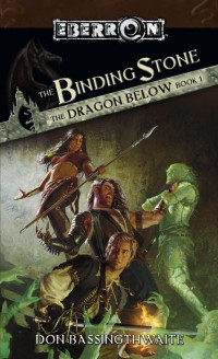 Don Bassingthwaite — The Binding Stone (The Dragon Below 1)