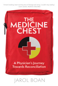 Jarol Boan — The Medicine Chest: A Physician's Journey Towards Reconciliation