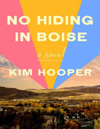 Kim Hooper [Hooper, Kim] — No Hiding in Boise