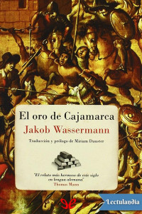 Jakob Wassermann — El oro de Cajamarca