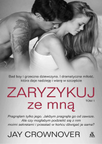 Jay Crownover — Zaryzykuj ze mną