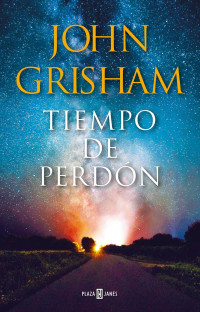 John Grisham — Tiempo de perdón