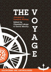 Silkworms Ink Anthologies — The Voyage: Edited by Chandani Lokuge & David Morley