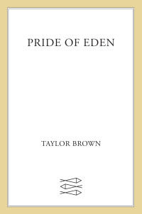 Taylor Brown — Pride of Eden