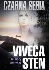 Viveca Sten — Tej Nocy Umrzesz