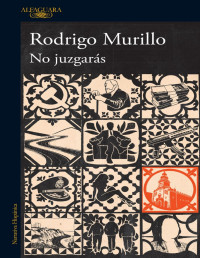 Rodrigo Murillo — No juzgarás