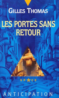 Gilles Thomas [Thomas, Gilles] — Les portes sans retour