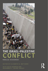Unknown — The Israel-Palestine Conflict; Parallel Discourses (2011)