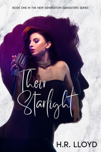 H.R. Lloyd — Their Starlight: A Dark Syndicate Romance (New Generation Gangsters Book 1)