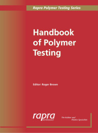 Brown, Roger — Handbook of Polymer Testing : Short-term Mechanical Tests