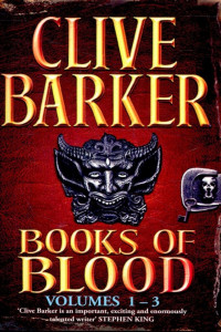 Clive Barker — Books of Blood, Vols. 1-3